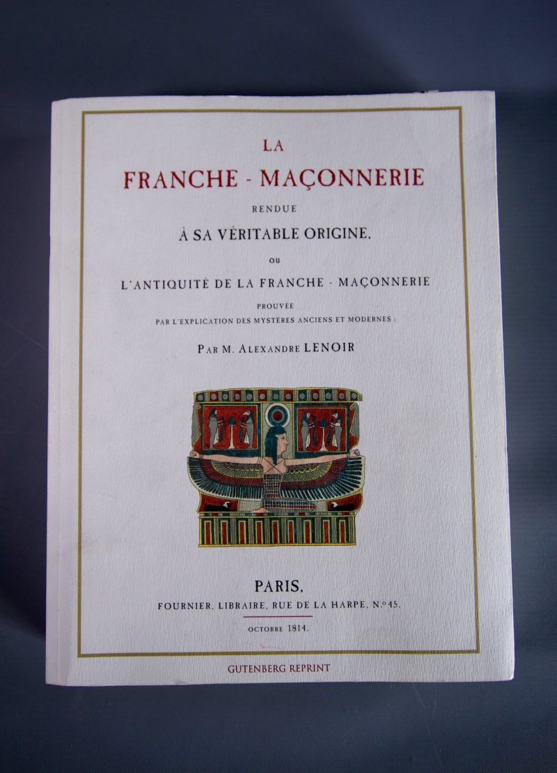 La Franche-Maçonnerie rendue à sa véritable origine