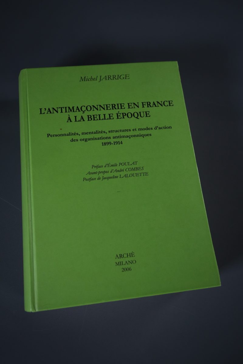 L’Antimaçonnerie en France à la Belle Époque (1899-1914)