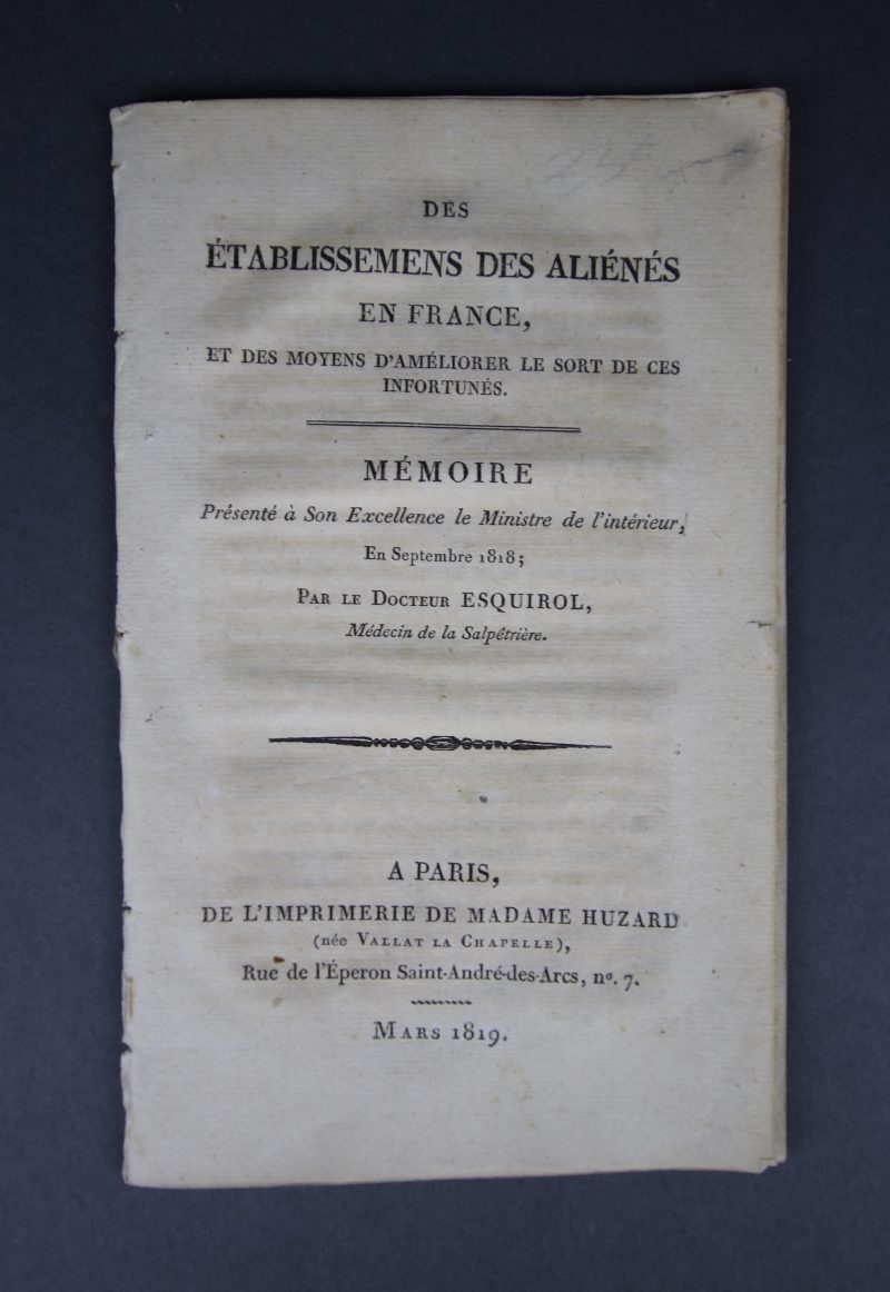 Des établissements des aliénés en France, et des moyens d’améliorer le sort de ces infortunés