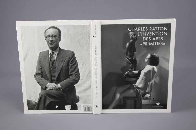 Charles Ratton. L’invention des des arts “primitifs”