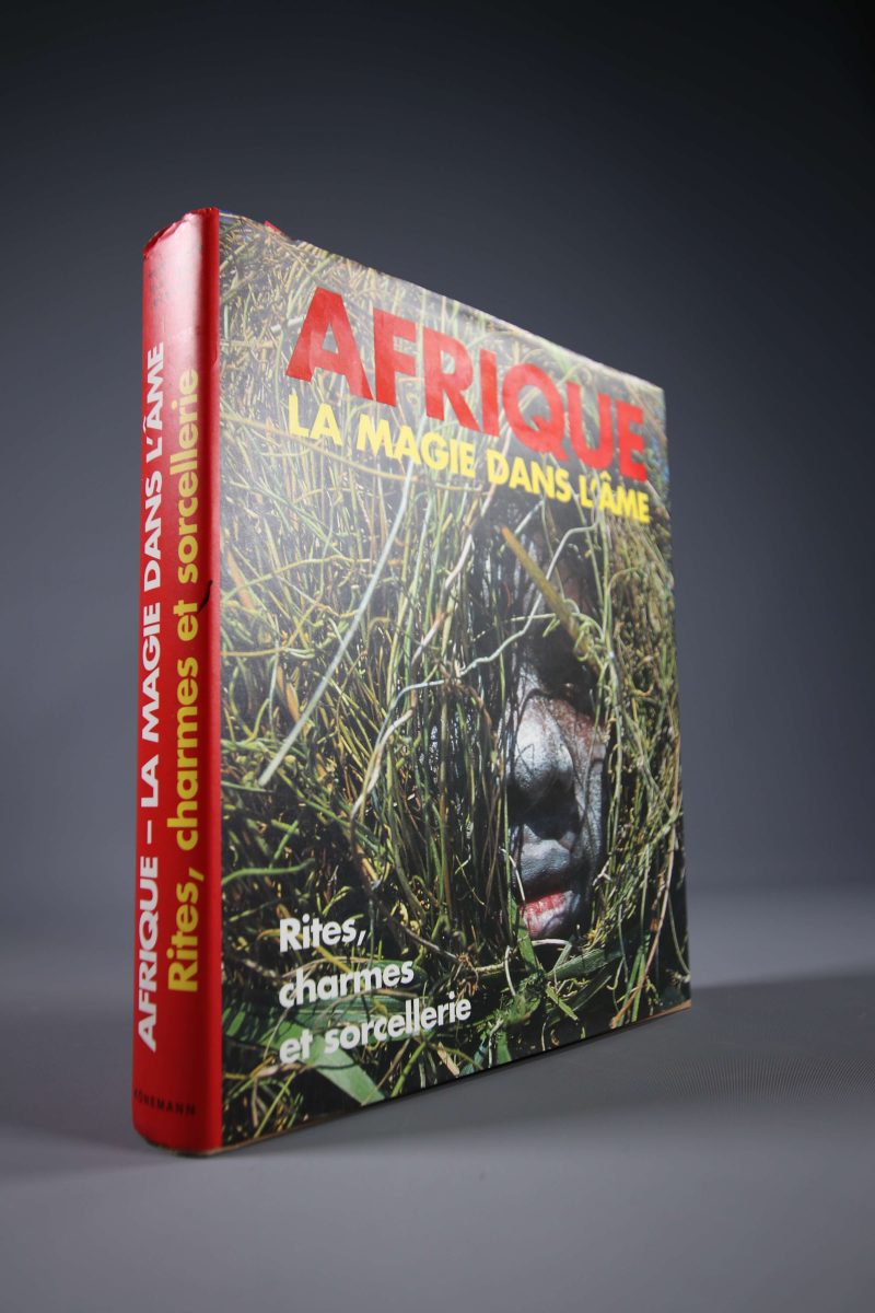 Afrique – La magie dans l’âme. Rites, charmes et sorcellerie