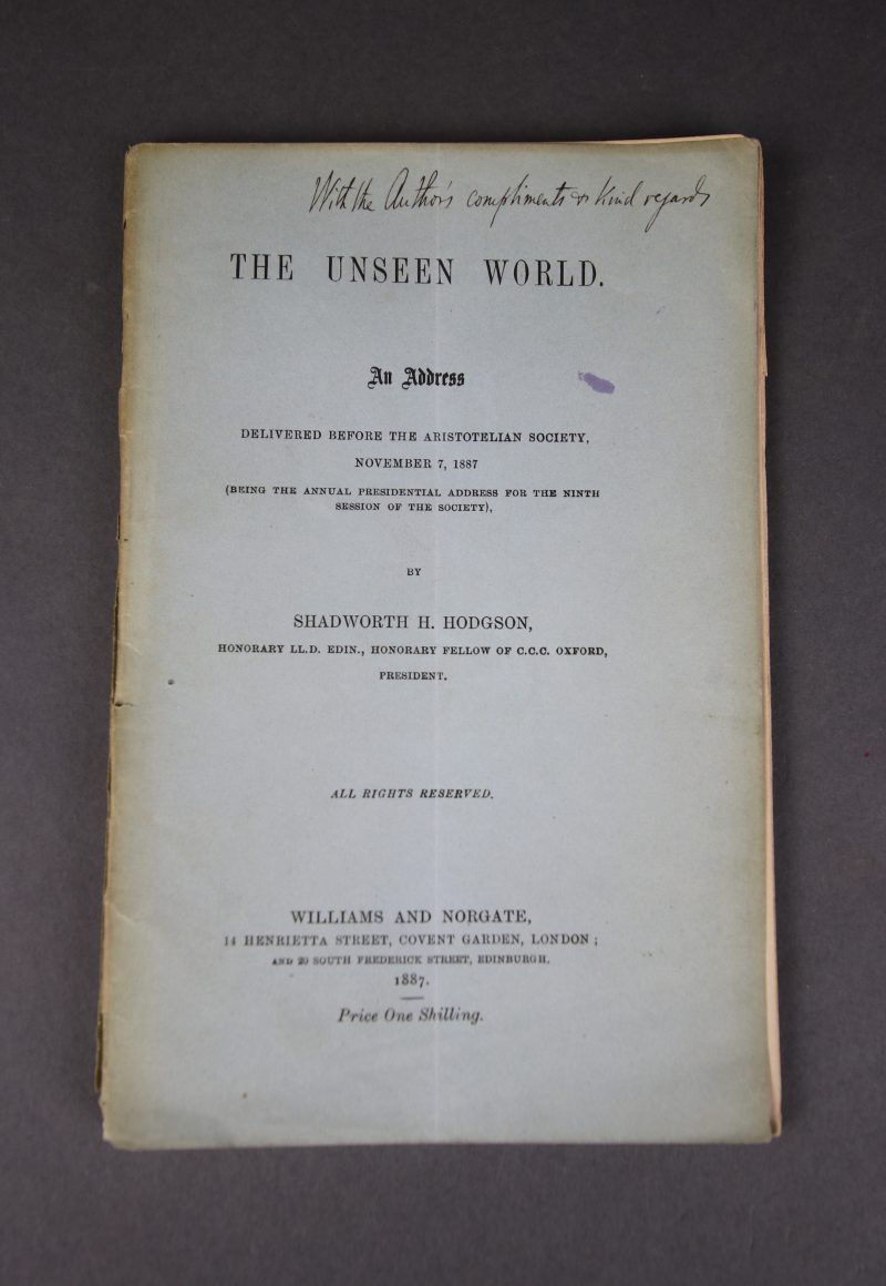 The unseen world. An address delivered before the aristotelian society, november 7, 1887.